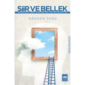 Şiir ve Bellek - Gökhan Tunç