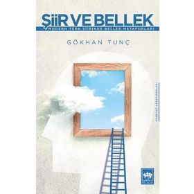 Şiir ve Bellek - Gökhan Tunç