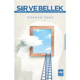 Şiir ve Bellek - Gökhan Tunç