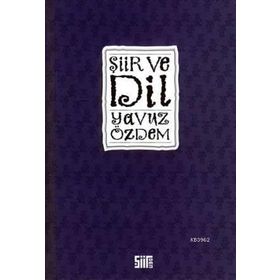 ŞİİR VE DIL - YAVUZ ÖZDEM
