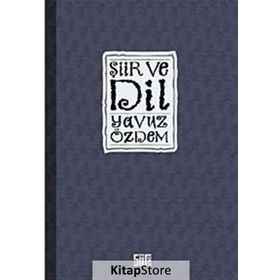 ŞİİR VE DIL - YAVUZ ÖZDEM