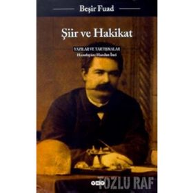 Şiir Ve Hakikat Yazılar Ve Tartışmalar - Beşir Fuad