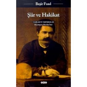 Şiir Ve Hakikat Yazılar Ve Tartışmalar - Beşir Fuad