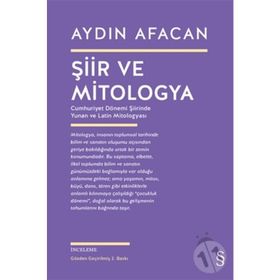 ŞİİR VE MITOLOGYA - AYDIN AFACAN