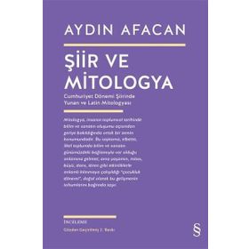 ŞİİR VE MITOLOGYA - AYDIN AFACAN