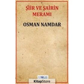 Şiir ve Şairin Meramı - Osman Namdar