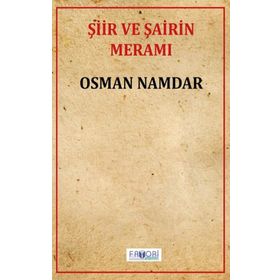 Şiir ve Şairin Meramı - Osman Namdar