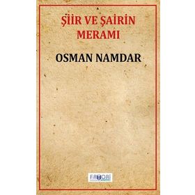 Şiir ve Şairin Meramı - Osman Namdar