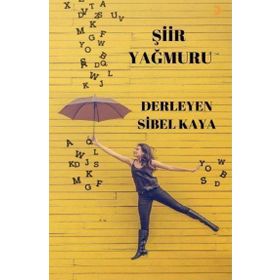 Şiir Yağmuru - Sibel Kaya