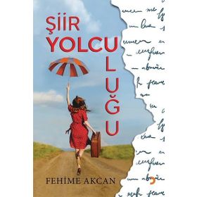 Şiir Yolculuğu - Fehime Akcan