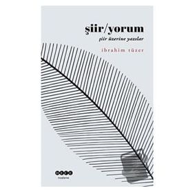 Şiir / Yorum İbrahim Tüzer