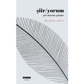 Şiir / Yorum İbrahim Tüzer