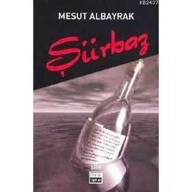 ŞİİRBAZ - MESUT ALBAYRAK