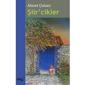 Şiircikler - Mustafa Sanıtürk