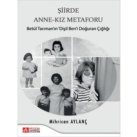 Şiirde Anne-Kız Metaforu - Pegem Akademi