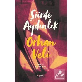 Şiirde Aydınlık - Orhan Veli Kanık