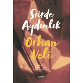 Şiirde Aydınlık - Orhan Veli Kanık