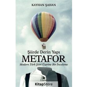 Şiirde Derin Yapı Metafor - Kayhan Şahan