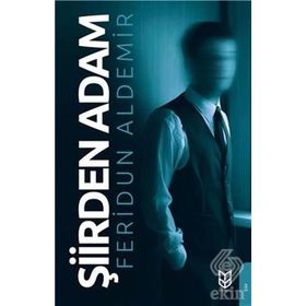 Şiirden Adam - Feridun Aldemir