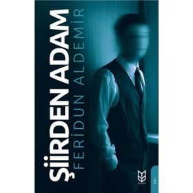 Şiirden Adam - Feridun Aldemir