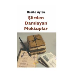 Şiirden Damlayan Mektuplar - Hasibe Ayten