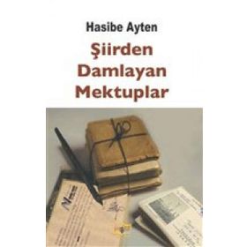 Şiirden Damlayan Mektuplar - Hasibe Ayten