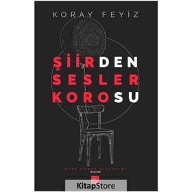 Şiirden Sesler Korosu - Koray Feyiz