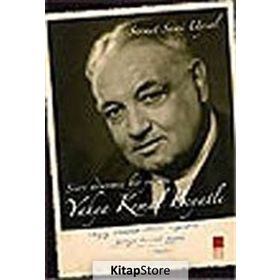 ŞİİRE ADANMIŞ BIR YAŞAM YAHYA KEMAL - SERMET SAMI UYSAL