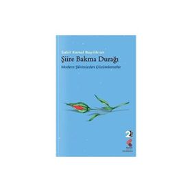 Şiire Bakma Durağı - Sabit Kemal Bayıldıran