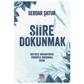 Şiire Dokunmak Serdar Şatur