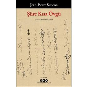 Şiire Kısa Övgü - Jean-Pierre Simeon