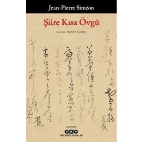 Şiire Kısa Övgü - Jean-Pierre Simeon