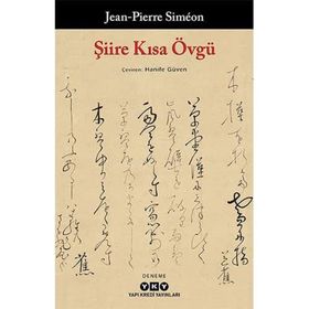 Şiire Kısa Övgü - Jean-Pierre Simeon