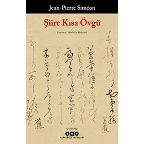 Şiire Kısa Övgü - Jean-Pierre Simeon