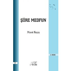 Şiire Medfun - Murat Kayış
