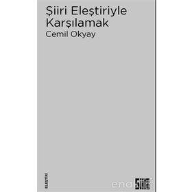 Şiiri Eleştiriyle Karşılamak - Cemil Okyay