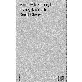 Şiiri Eleştiriyle Karşılamak - Cemil Okyay