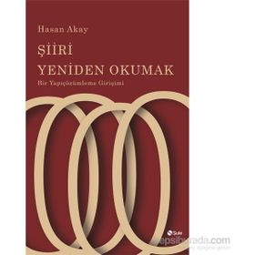 Şiiri Yeniden Okumak - Hasan Akay