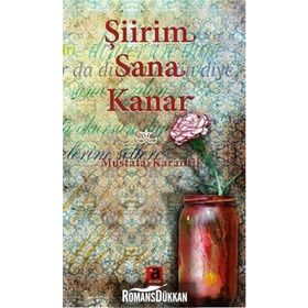 Şiirim Sana Kanar - Mustafa Karanfil
