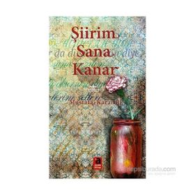 Şiirim Sana Kanar - Mustafa Karanfil