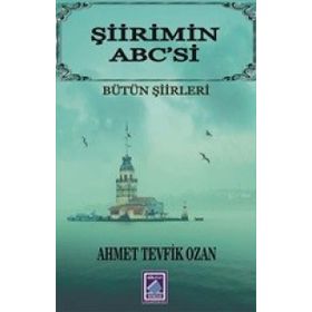 Şiirimin Abc’si - Ahmet Tevfik Ozan