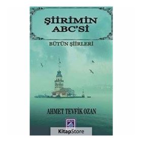 Şiirimin Abc’si - Ahmet Tevfik Ozan