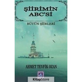 Şiirimin Abc’si - Ahmet Tevfik Ozan