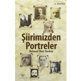 Şiirimizden Portreler - Mehmet Nuri Yardım