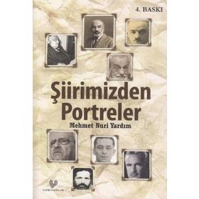 Şiirimizden Portreler - Mehmet Nuri Yardım
