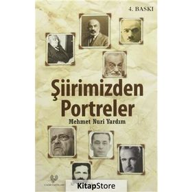 Şiirimizden Portreler - Mehmet Nuri Yardım