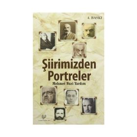 Şiirimizden Portreler - Mehmet Nuri Yardım