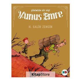 Şiirimizin Süt Dişi Yunus Emre - Salih Zengin