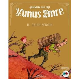 Şiirimizin Süt Dişi Yunus Emre - Salih Zengin