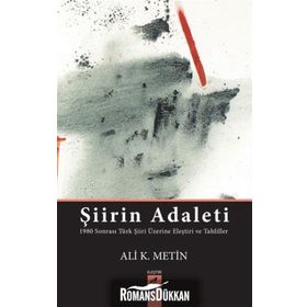 Şiirin Adaleti - Ali K. Metin